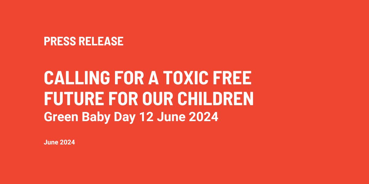 CALLING FOR A TOXIC FREE FUTURE FOR OUR CHILDREN - Wen
